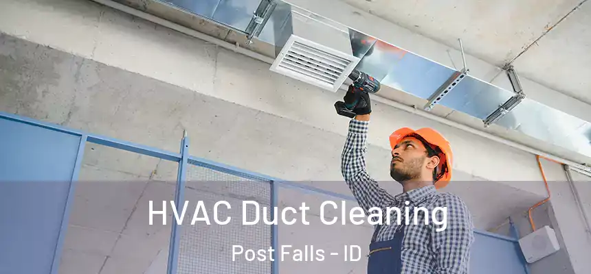 HVAC Duct Cleaning Post Falls - ID