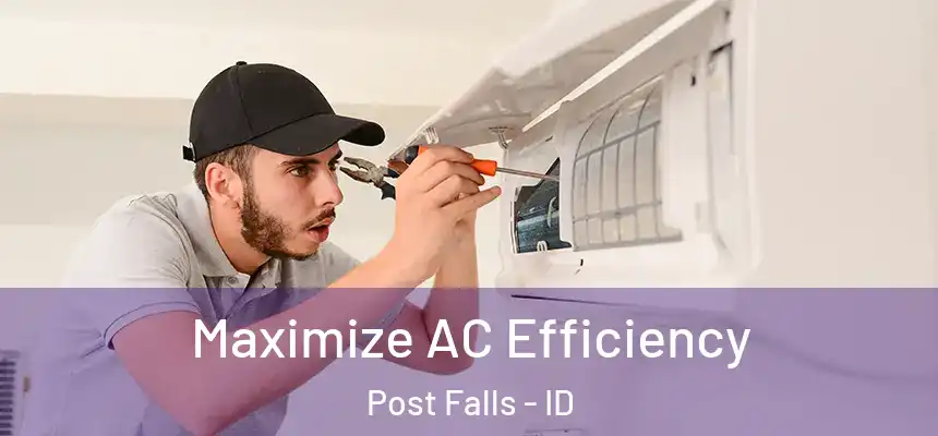  Maximize AC Efficiency Post Falls - ID
